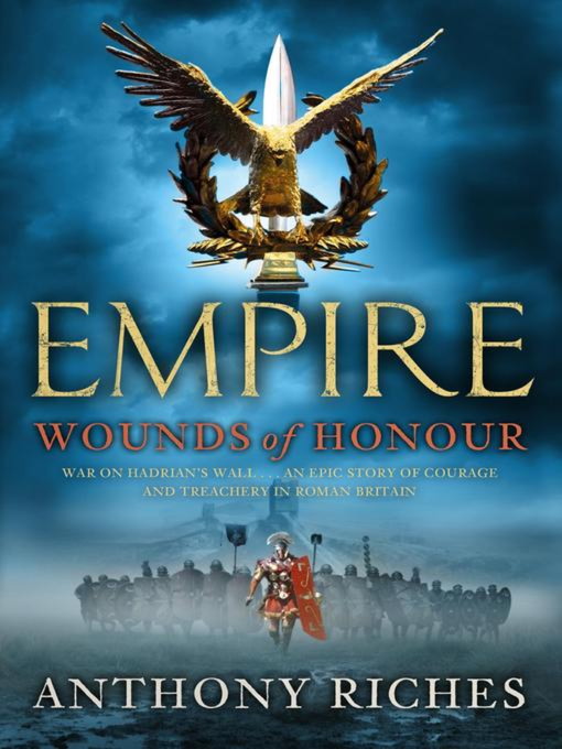 Title details for Wounds of Honour by Anthony Riches - Available